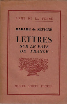 Lettres sur le pays de France. Sévigné (Marquise de)