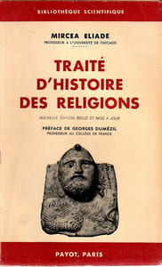 Traité d'histoire des Religion. Nouvelle édition revue et mise à jour. Préface de Georges Dumézil.