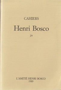 Cahiers HENRI BOSCO N°29 - HENRI BOSCO VIVANT (1888-1988). 
