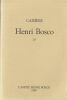 Cahiers HENRI BOSCO N°29 - HENRI BOSCO VIVANT (1888-1988). . Bosco Henri [Cahiers Henri Bosco]