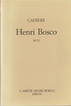 Cahiers HENRI BOSCO N°30/31- Un Bosco inconnu.  Les années Napolitaines (1920-1930). . Bosco Henri [Cahiers Henri Bosco]