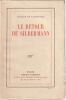Le Retour de Silbermann. Lacretelle Jacques De