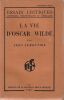 La vie d'Oscar Wilde. . Lemonnier L&eacute;on