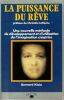 La puissance du r&ecirc;ve. Klein Bernard