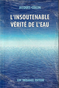 L'Insoutenable vérité de l'eau.