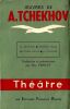 La mouette - L'Oncle Vania - Les Trois Surs - La cerisaie.. Tchekhov Anton