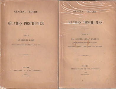 Tome I - Le siège de Paris oeuvre posthume écrite de 1878 à 1890. TOME II - La Société, L'État, L'Armée oeuvres posthume écrite de 1874 à 1890. Suivie d'un appendice : L'Histoire anecdotique. 