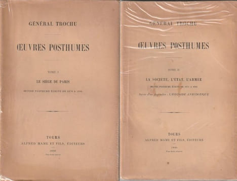 Tome I - Le siège de Paris oeuvre posthume écrite de 1878 à 1890. TOME II - La Société, L'État, L'Armée oeuvres posthume écrite de 1874 à 1890. Suivie ...