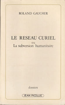 Le réseau Curiel. Document. . Gaucher Roland