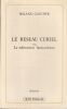 Le r&eacute;seau Curiel. Document. . Gaucher Roland