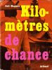 Kilom&egrave;tres de chance. Magener Rolf