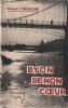 Lyon de mon Cur.. Marcel-E.Grancher