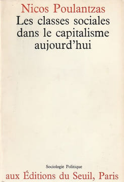 Les classes sociales dans le capitalisme aujourd'hui.. Poulantzas Nicos