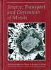 Sources, Transport and Deposition of metals.. Pagel Maurice L.Leroy Jacques