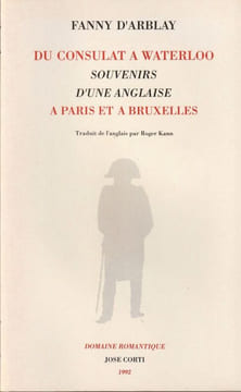 Du Consulat à Waterloo souvenirs d'une anglaise à Paris et à Bruxelles.. Arblay (D') Fanny