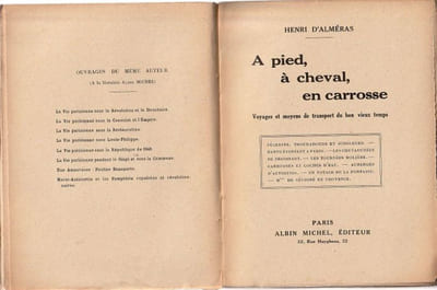 A pied, à cheval, en carrosse - Voyages et moyens de transport du bon vieux temps.