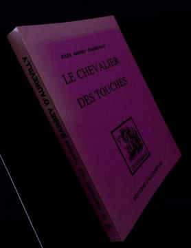 Le Chevalier des Touches.. Aurevilly (D') Barbey