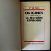 Origines et fondations de la Troisi&egrave;me r&eacute;publique.. Roux De (Mis)