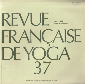 Revue Française de Yoga - 37 ( Le message d'une Mystique Flamande [ Hadewijch d'Anvers]).  Baumer- Despeigne Odette - Laffez - Varenne Jean - ...