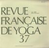 Revue Fran&ccedil;aise de Yoga - 37 ( Le message d'une Mystique Flamande [ Hadewijch d'Anvers]).  Baumer- Despeigne Odette - Laffez - Varenne Jean - ...