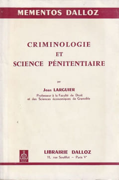 Criminologie et science pénitentiaire. . Larguier Jean
