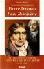 Pierre Daunou l'Anti-Robespierre - De la r&eacute;volution &agrave; l'empire l'it&eacute;in&eacute;raire d'un juste (1761-1840). Minart G&eacute;rard