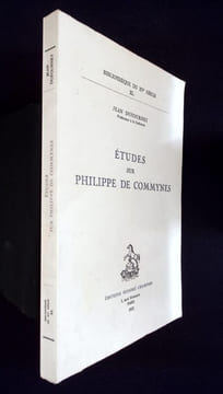 Études Sur Philippe de Commynes.. Dufournet Jean (Professeur à la Sorbonne)