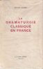 La dramaturgie classique en France. Scherer Jacques