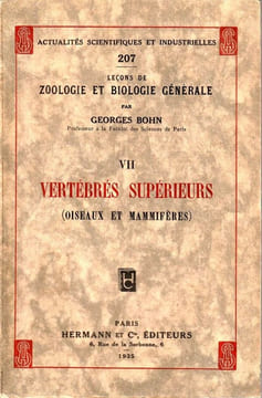 Vertébrés Supérieurs (Oiseaux et Mammifères). Bohn Georges