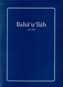 Baha'u'llah 1817-1892.