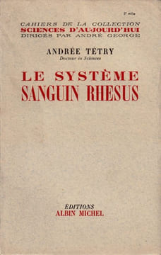 Le système Sanguin Rhésus.. Tétry Andrée