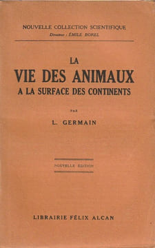 La vie des animaux à la surface des continents.. Germain L.