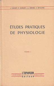 Etudes Pratiques de Physiologie -TOME I