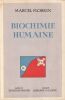 Biochimie Humaine.. Florkin Marcel