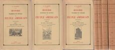 Histoire POLITIQUE ET SOCIALE du Peuple Am&eacute;ricain 1. Des origines &agrave; 1825 - 2. De 1825 &agrave; nos jours (1) - 3. De 1825 &agrave; nos jours (2).. Pasquet D.