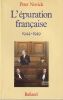 L'&Eacute;puration Fran&ccedil;aise 1944-1949.. Novick Peter