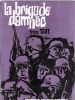 La brigade Damn&eacute;e.. Taut Franz