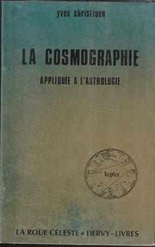 La cosmographie Appliquée à l'Astrologie. Christiaen Yves