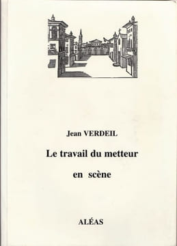 Le travail du metteur en scène. Un exemple : Lyon. . VERDEIL Jean