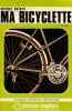 Ma Bicyclette - Technique - Entretient - R&eacute;paration. . Delore Michel
