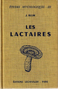Les Lactaires  Études Mycologiques - III.