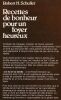 Recettes de Bonheur pour un foyer heureux. Schuller Robert.H.