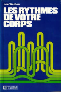 Les Rythmes de votre corps.
