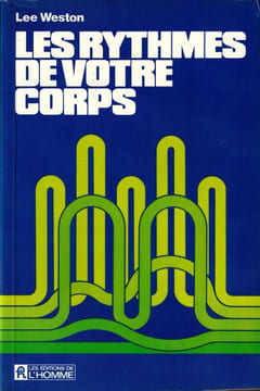 Les Rythmes de votre corps.. Weston Lee