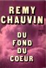 Du fond du Cur. Chauvin R&eacute;my