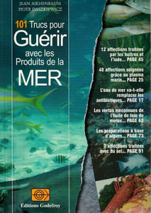 101 Trucs pour guérir avec les produits de la Mer.