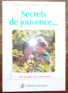 Secrets de Jouvencedes peuples de centenaires.