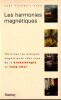 Les Harmonies Magn&eacute;tiques.. Thurnell-Read
