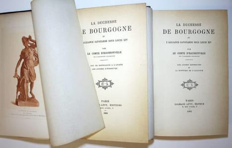 La Duchesse De Bourgogne et l'alliance Savoyarde sous Louis XIV-  I : Le Duc de Bourgogne à l'armée - Les années d'épreuves. 2: Les années heureuses ...
