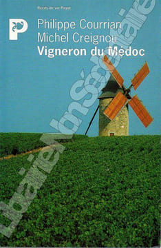 Vignerons Du Médoc.. Courrian Philippe Creignou Michel
